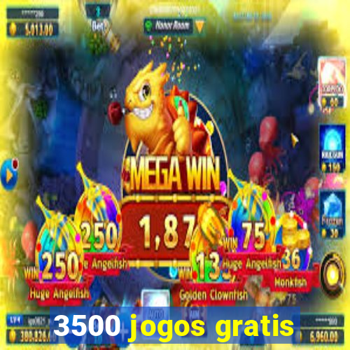 3500 jogos gratis